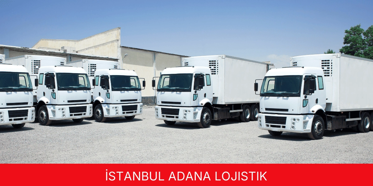 İstanbul Adana Lojistik