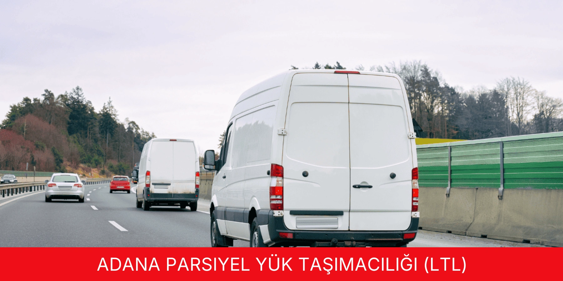 Parsiyel Yük Taşımacılığı (LTL)