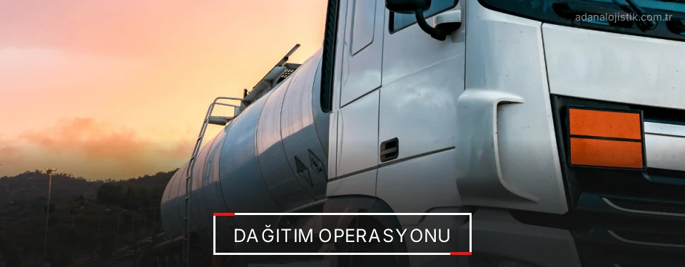 Adana Dağıtım Lojistik Firmaları
