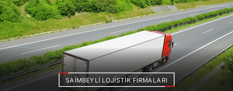 Saimbeyli Lojistik Taşımacılık
