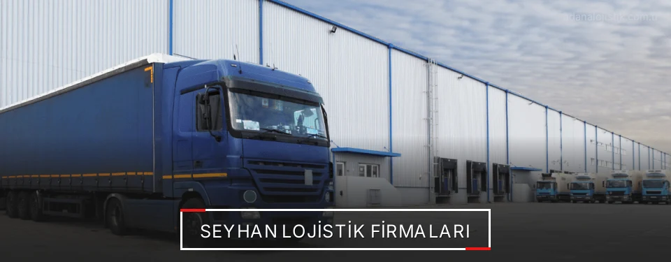 Seyhan Lojistik Taşımacılık